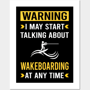 Warning Wakeboarding Wakeboard Wakeboarder Posters and Art